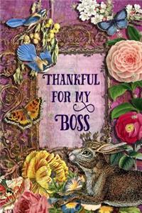Thankful For My Boss