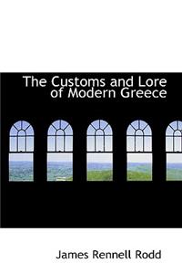 The Customs and Lore of Modern Greece