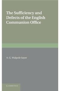 Sufficiency and Defects of the English Communion Office
