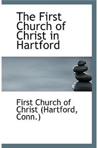 The First Church of Christ in Hartford
