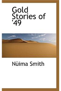 Gold Stories of '49