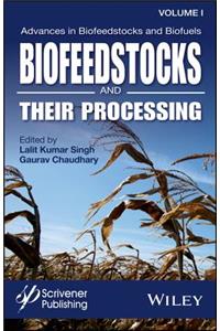 Advances in Biofeedstocks and Biofuels, Biofeedstocks and Their Processing