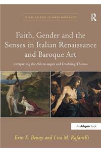 Faith, Gender and the Senses in Italian Renaissance and Baroque Art