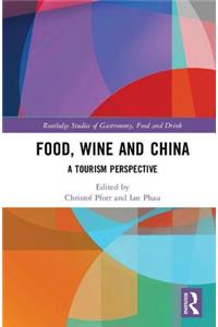 Food, Wine and China