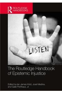 Routledge Handbook of Epistemic Injustice