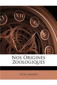 Nos Origines Zoologiques