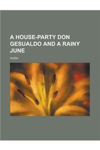 A House-Party Don Gesualdo and a Rainy June
