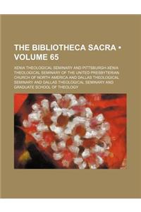 The Bibliotheca Sacra (Volume 65)