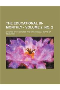 The Educational Bi-Monthly (Volume 2,