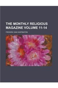 The Monthly Religious Magazine Volume 11-14
