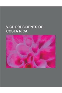 Vice Presidents of Costa Rica