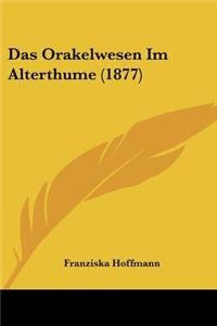 Orakelwesen Im Alterthume (1877)