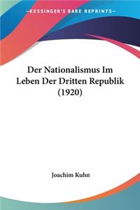 Der Nationalismus Im Leben Der Dritten Republik (1920)