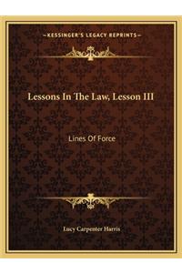 Lessons in the Law, Lesson III