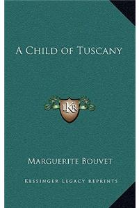 A Child of Tuscany