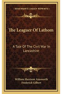 The Leaguer of Lathom