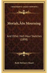 Moriah's Mourning