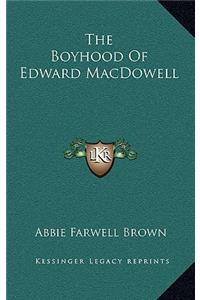 The Boyhood of Edward MacDowell