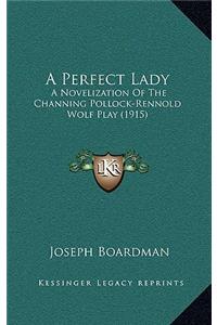 A Perfect Lady