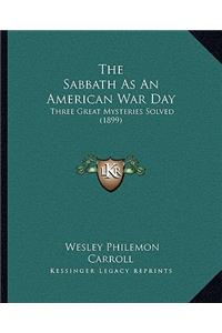 Sabbath as an American War Day