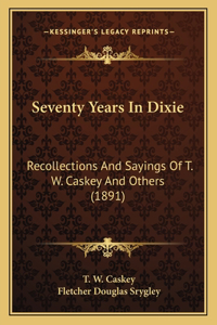Seventy Years in Dixie