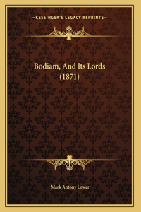 Bodiam, And Its Lords (1871)
