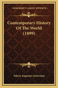 Contemporary History Of The World (1899)