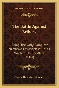 Battle Against Bribery