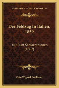 Der Feldzug In Italien, 1859