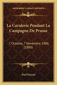 Cavalerie Pendant La Campagne De Prusse