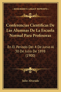 Conferencias Cientificas De Las Alumnas De La Escuela Normal Para Profesoras