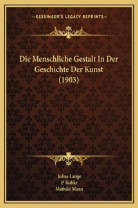 Die Menschliche Gestalt In Der Geschichte Der Kunst (1903)
