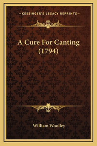 A Cure For Canting (1794)