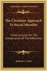 The Christian Approach To Social Morality