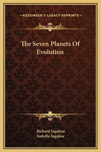 Seven Planets Of Evolution