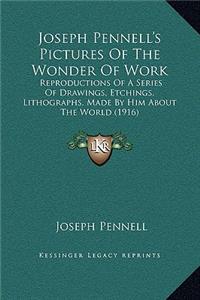 Joseph Pennell's Pictures of the Wonder of Work