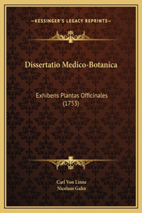 Dissertatio Medico-Botanica
