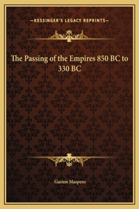 Passing of the Empires 850 BC to 330 BC