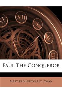Paul the Conqueror