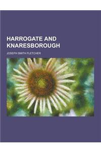 Harrogate and Knaresborough