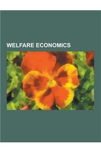Welfare Economics: Gini Coefficient, Lorenz Curve, Mixed Economy, Pareto Efficiency, Externality, Kaldor-Hicks Efficiency, Deadweight Los