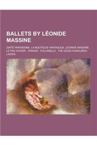 Ballets by Leonide Massine