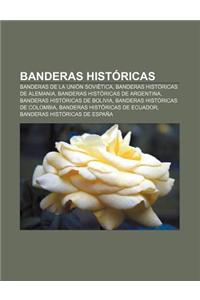 Banderas Historicas: Banderas de La Union Sovietica, Banderas Historicas de Alemania, Banderas Historicas de Argentina