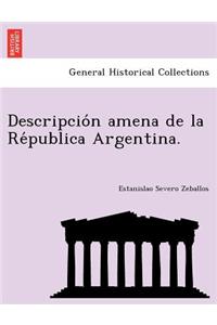 Descripción amena de la Républica Argentina.