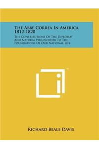 Abbe Correa In America, 1812-1820