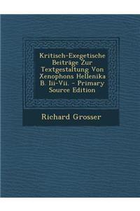 Kritisch-Exegetische Beitrage Zur Textgestaltung Von Xenophons Hellenika B. III-VII.
