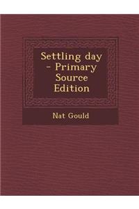 Settling Day - Primary Source Edition