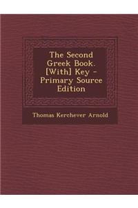 The Second Greek Book. [With] Key