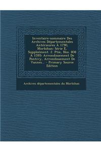 Inventaire-Sommaire Des Archives Departementales Anterieures a 1790, Morbihan