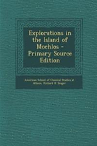 Explorations in the Island of Mochlos